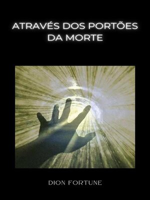 cover image of Através dos portões da morte  (traduzido)